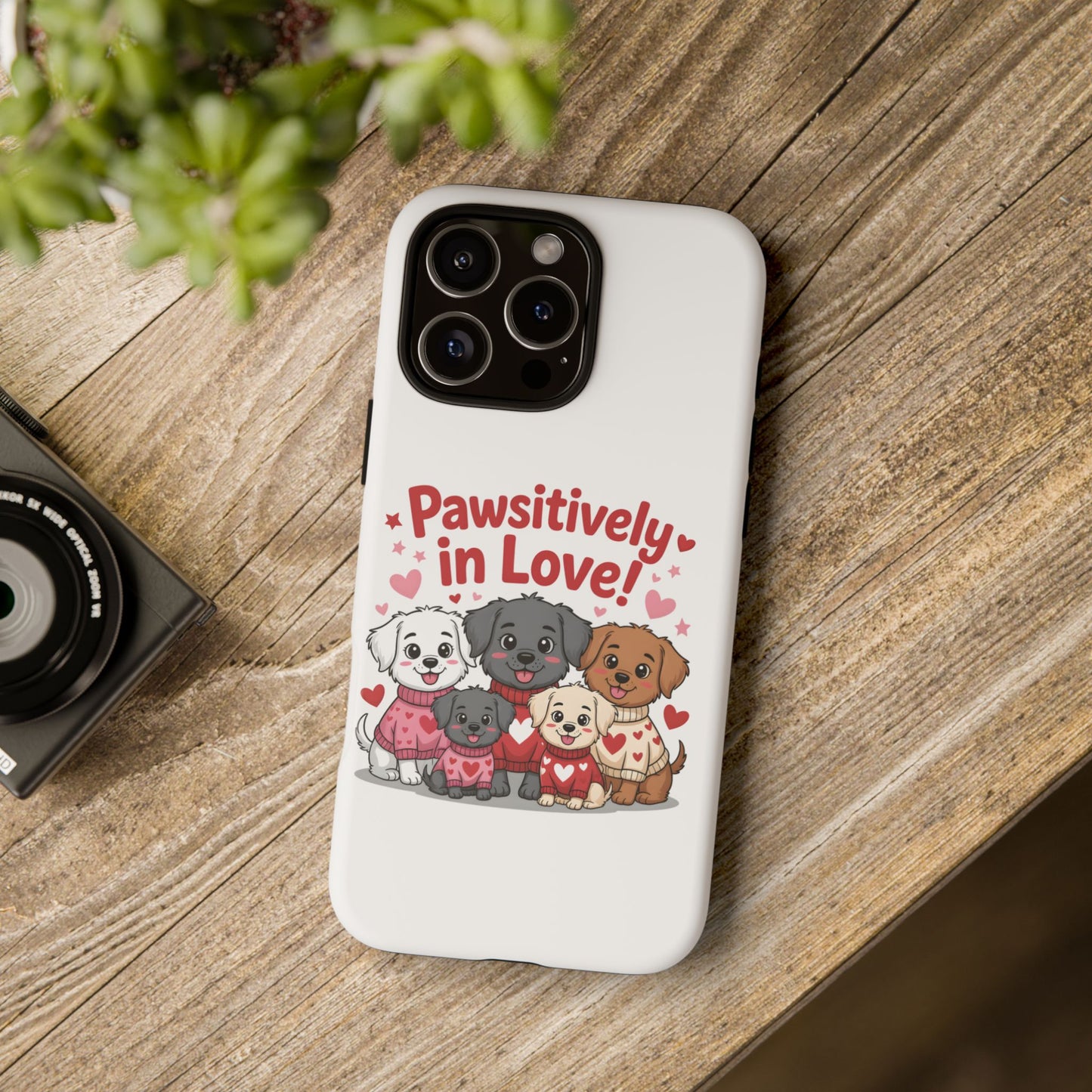 Pawsitively in Love! Cute Puppy Phone Case — Protective Tough Case for Dog Lovers