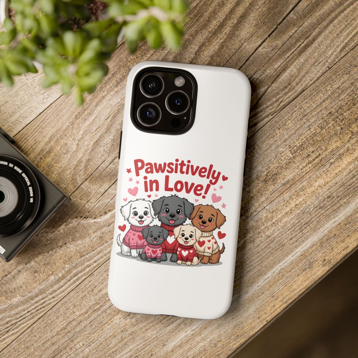 Pawsitively in Love! Cute Puppy Phone Case — Protective Tough Case for Dog Lovers