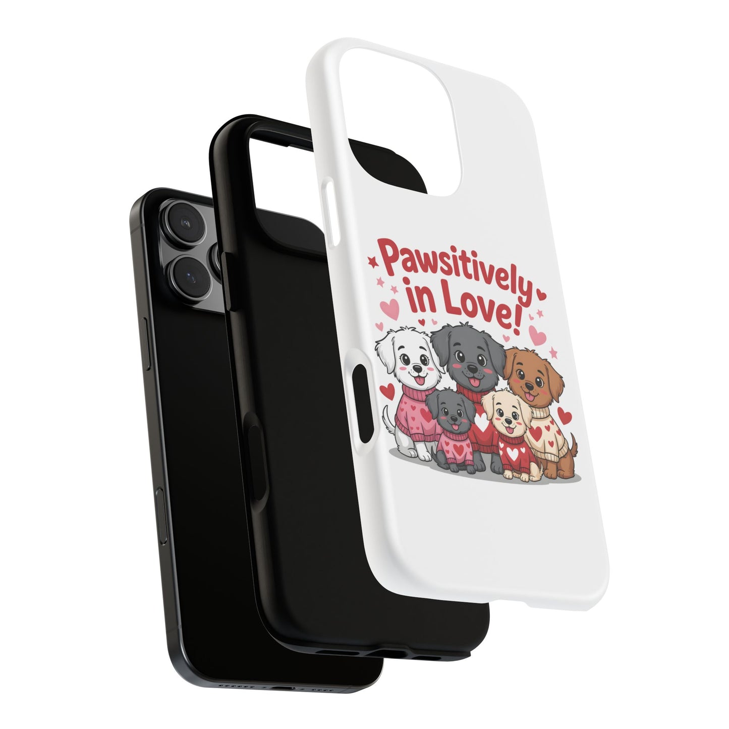 Pawsitively in Love! Cute Puppy Phone Case — Protective Tough Case for Dog Lovers