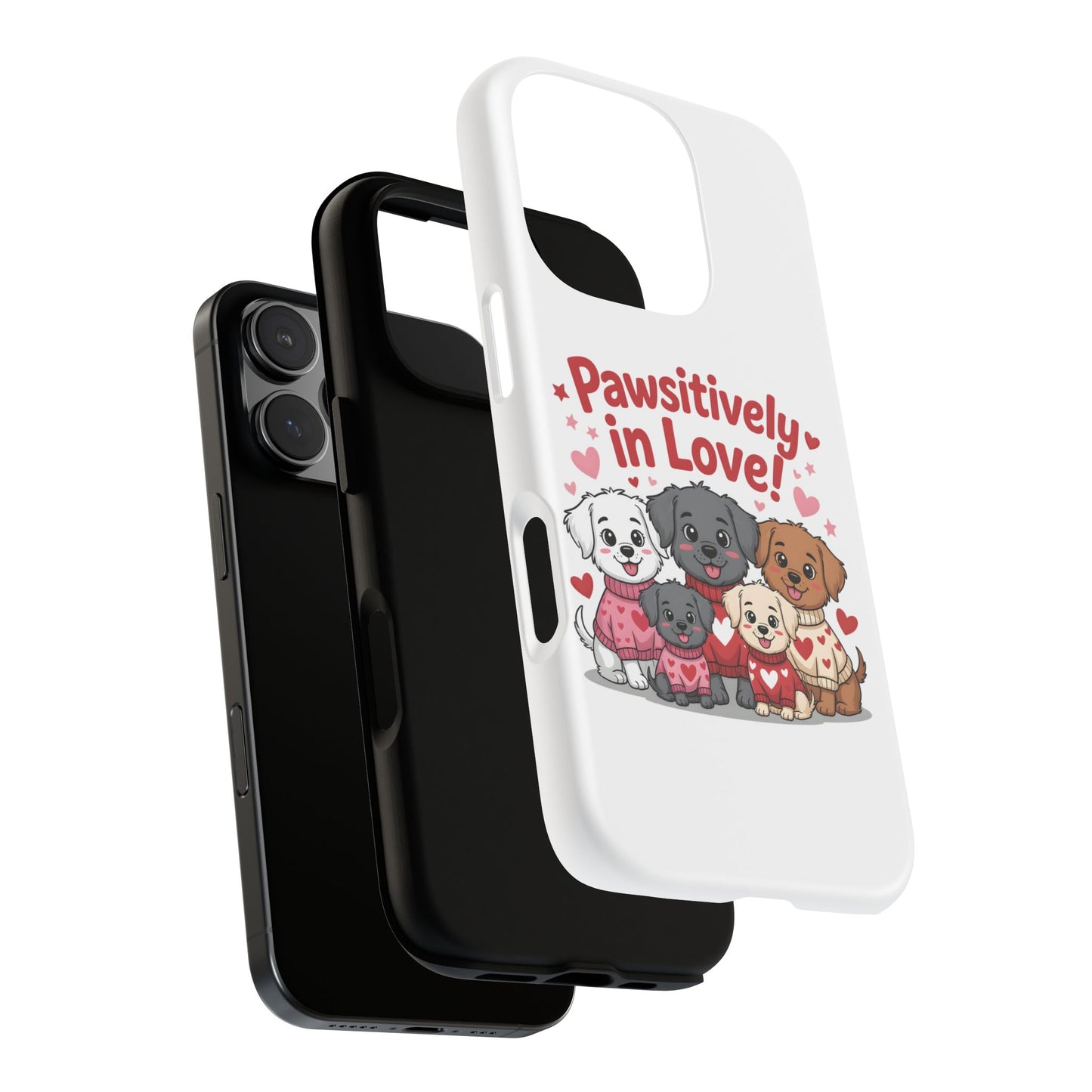 Pawsitively in Love! Cute Puppy Phone Case — Protective Tough Case for Dog Lovers